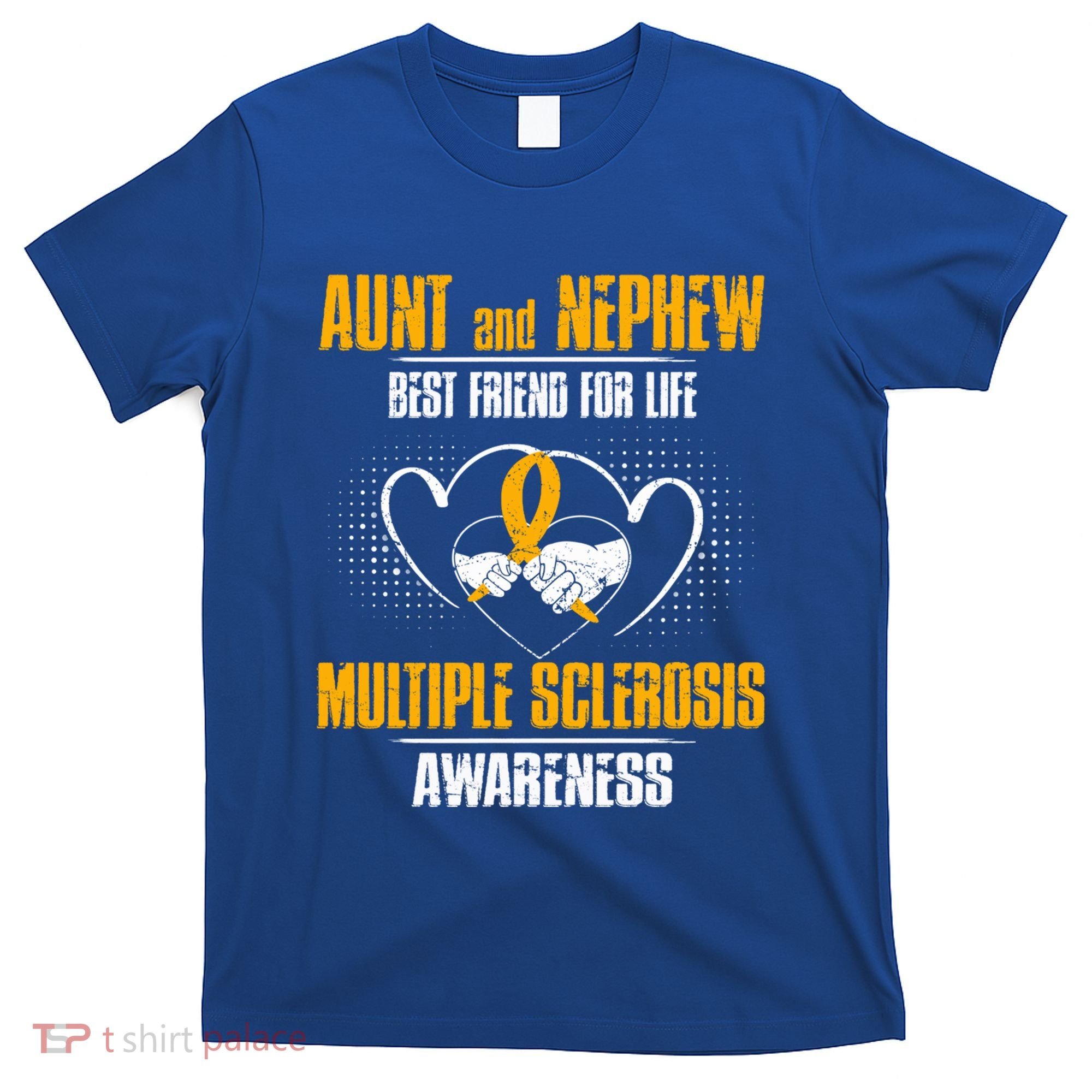 Aunt And Nephew Best Friend Of Life Multiple Sclerosis Cool Gift T-Shirt
