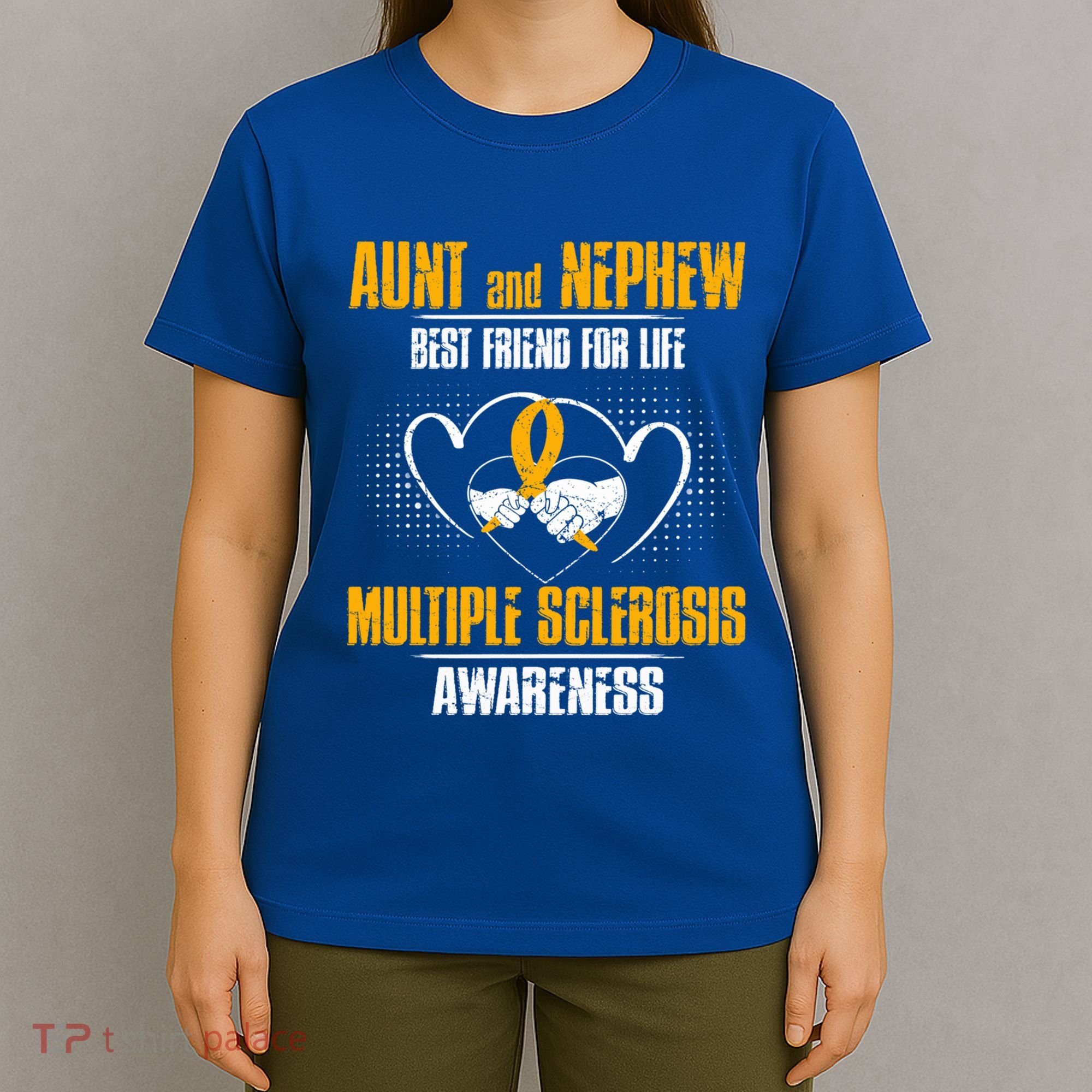 Aunt And Nephew Best Friend Of Life Multiple Sclerosis Cool Gift T-Shirt