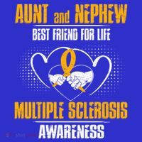 Aunt And Nephew Best Friend Of Life Multiple Sclerosis Cool Gift T-Shirt thumb 7