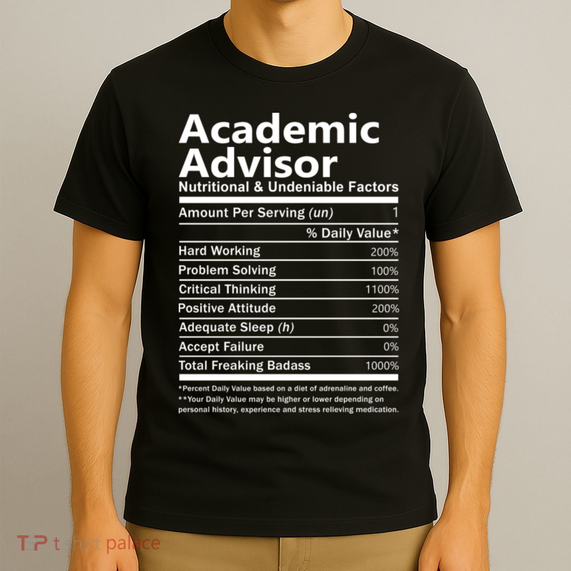 Academic Advisor Nutritional And Undeniable T-Shirt