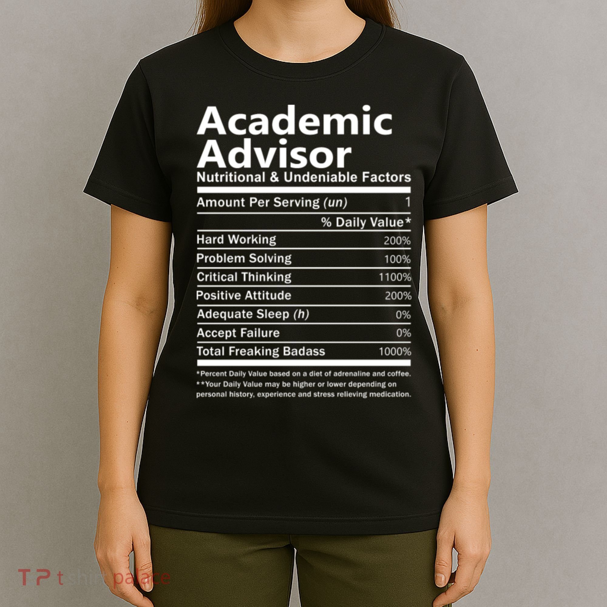 Academic Advisor Nutritional And Undeniable T-Shirt