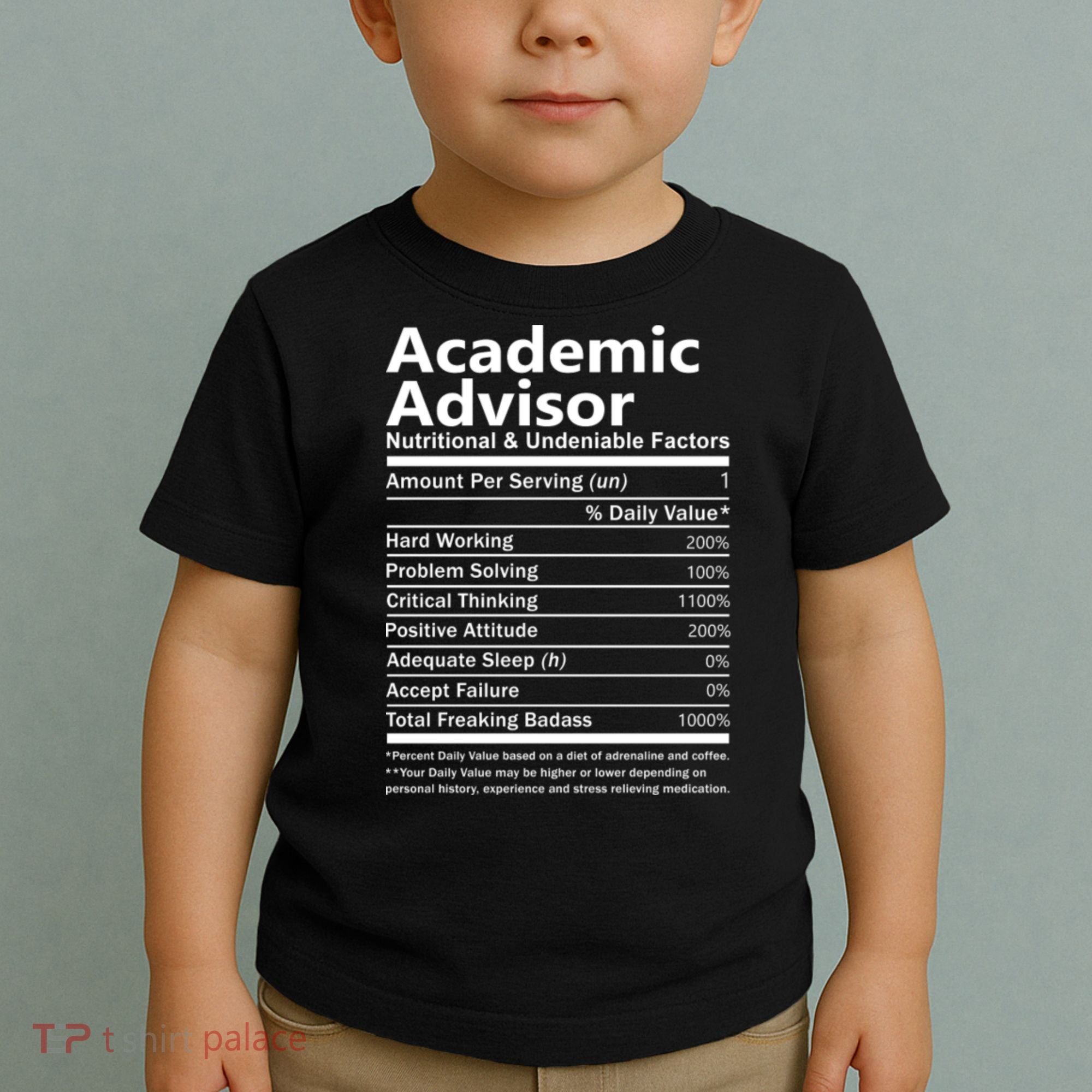 Academic Advisor Nutritional And Undeniable Toddler T-Shirt