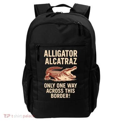 Alligator Alcatraz One Way Across This Border Backpack