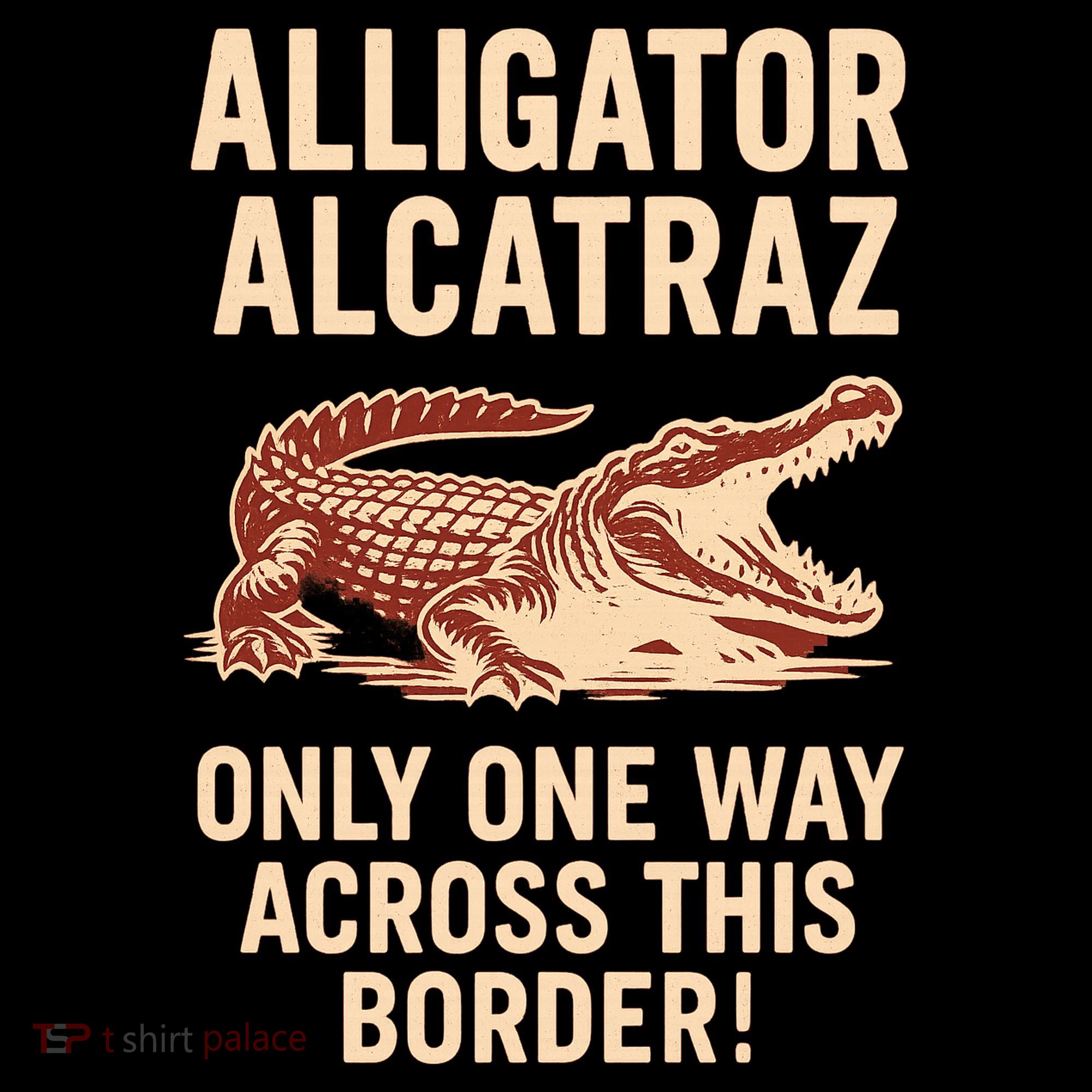 Alligator Alcatraz One Way Across This Border Women's Tank Top