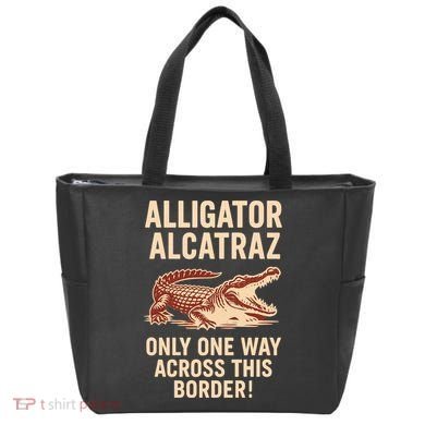 Alligator Alcatraz One Way Across This Border Tote Bag