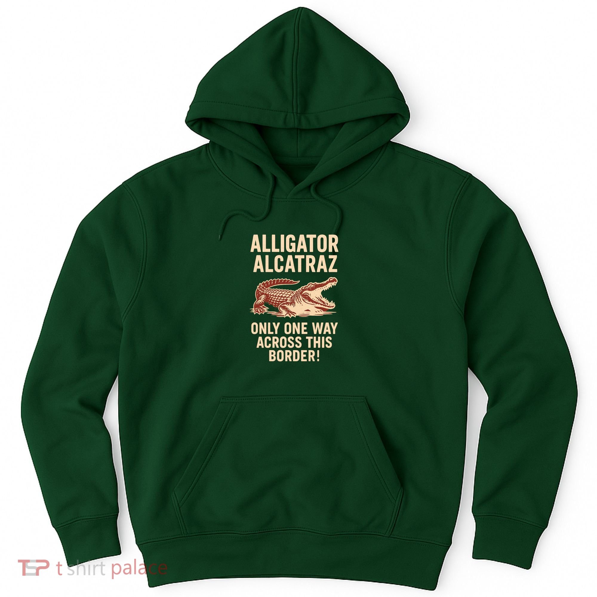 Alligator Alcatraz One Way Across This Border Hoodie