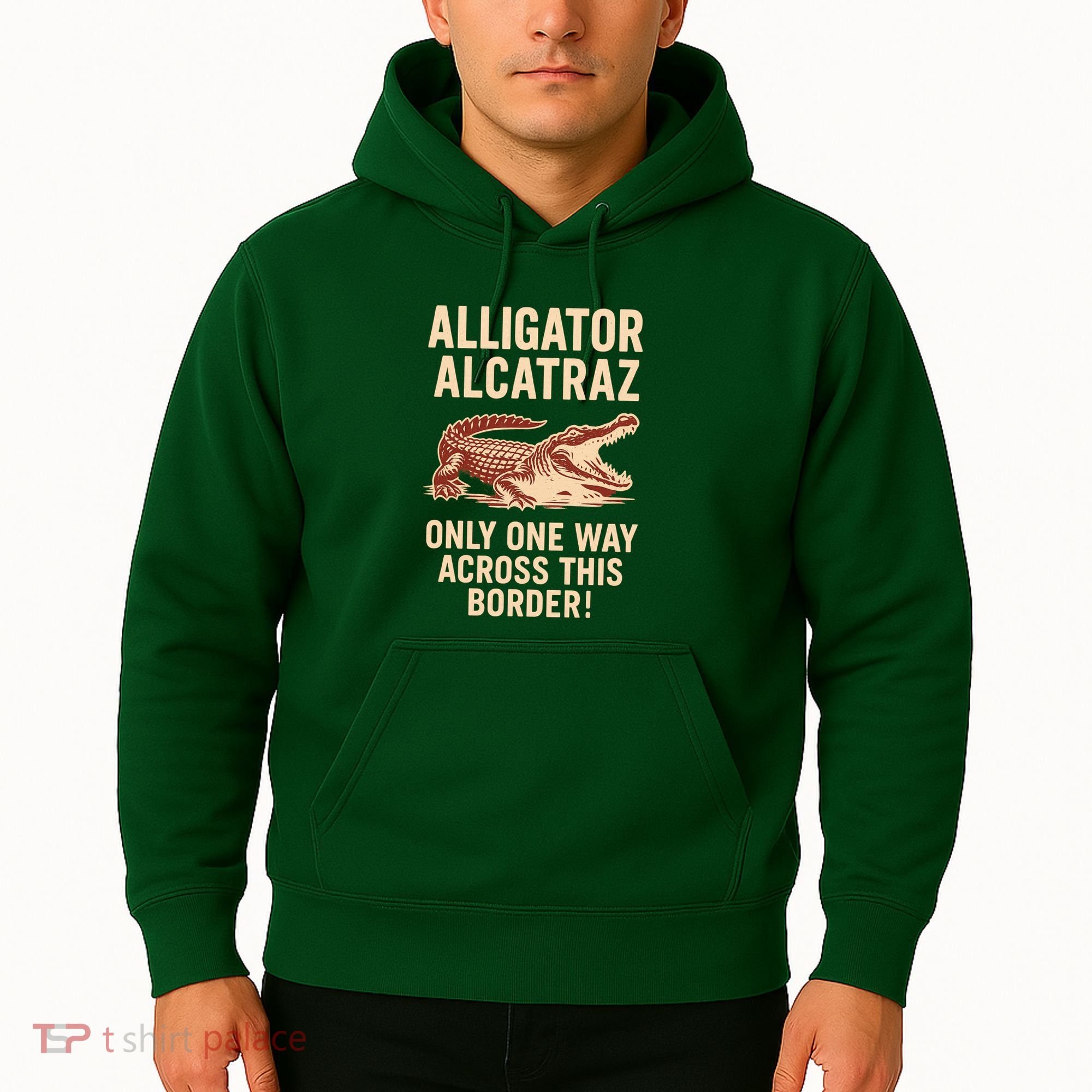 Alligator Alcatraz One Way Across This Border Hoodie