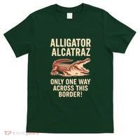 Alligator Alcatraz One Way Across This Border T-Shirt thumb 0