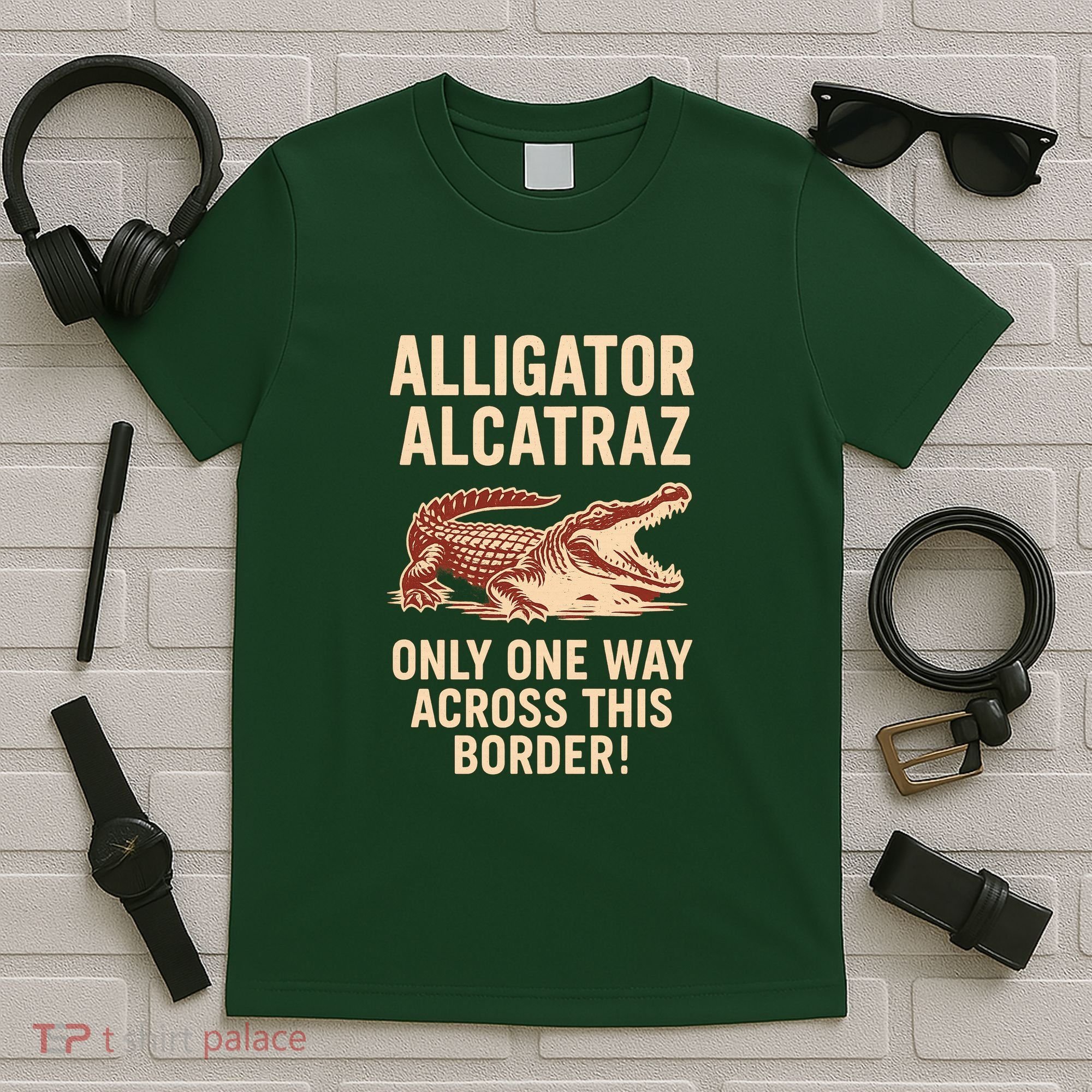 Alligator Alcatraz One Way Across This Border T-Shirt