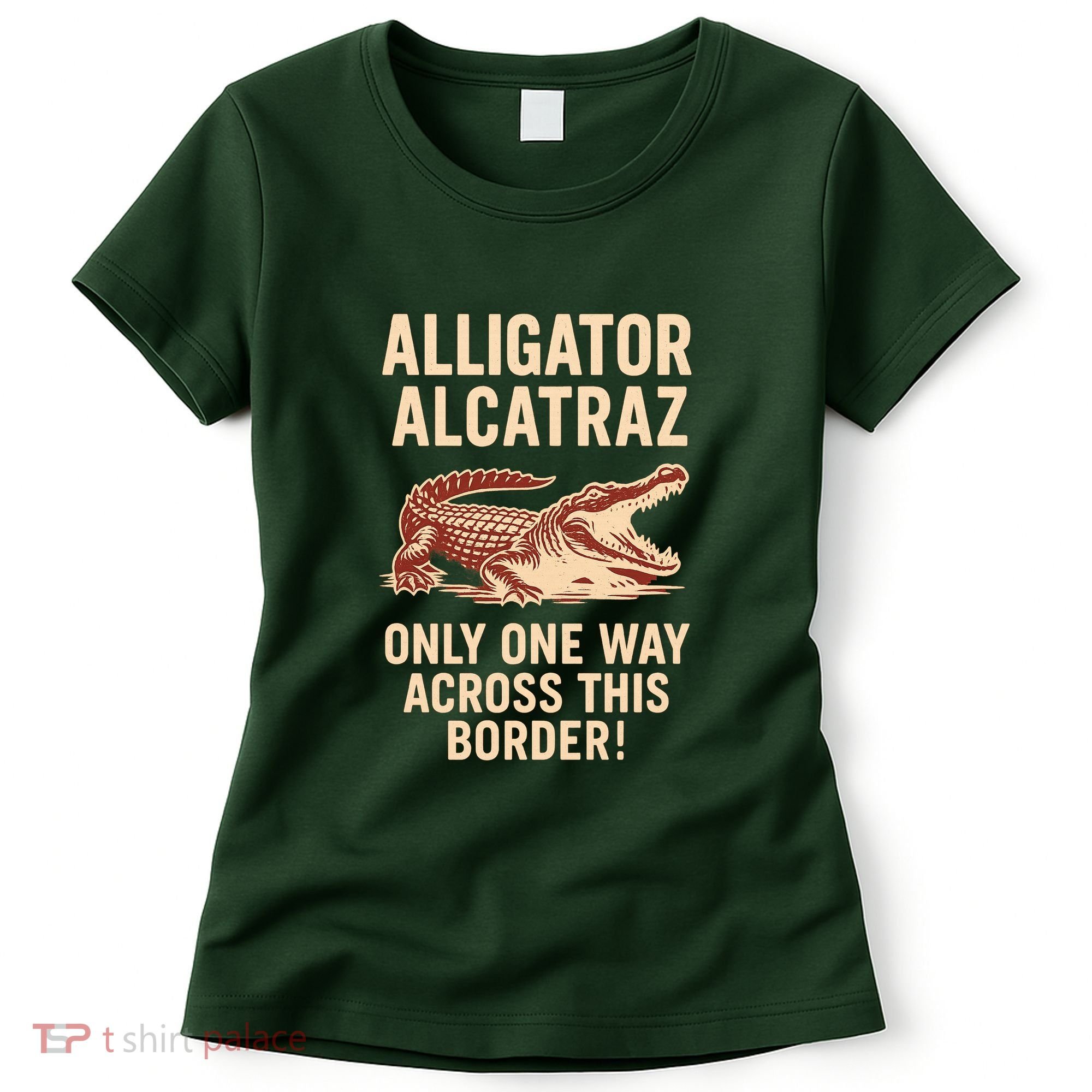 Alligator Alcatraz One Way Across This Border Women's T-Shirt