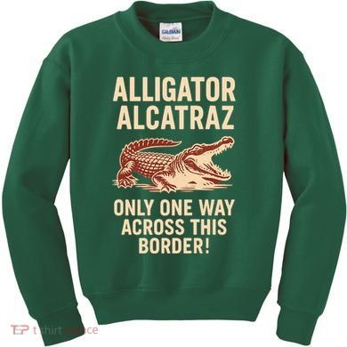 Alligator Alcatraz One Way Across This Border Kids Sweatshirt