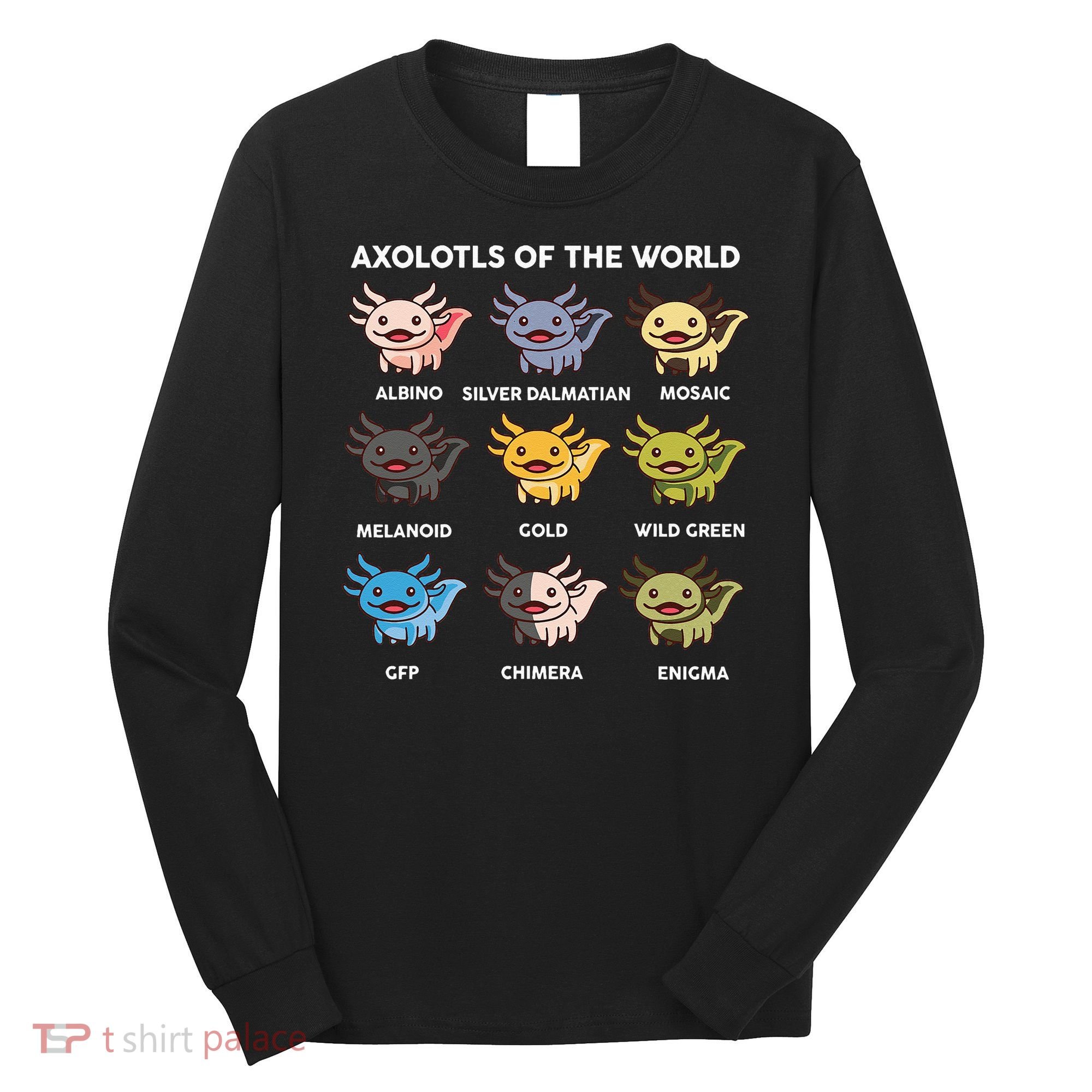 Axolotl Axolotl Of World Kids Long Sleeve Shirt