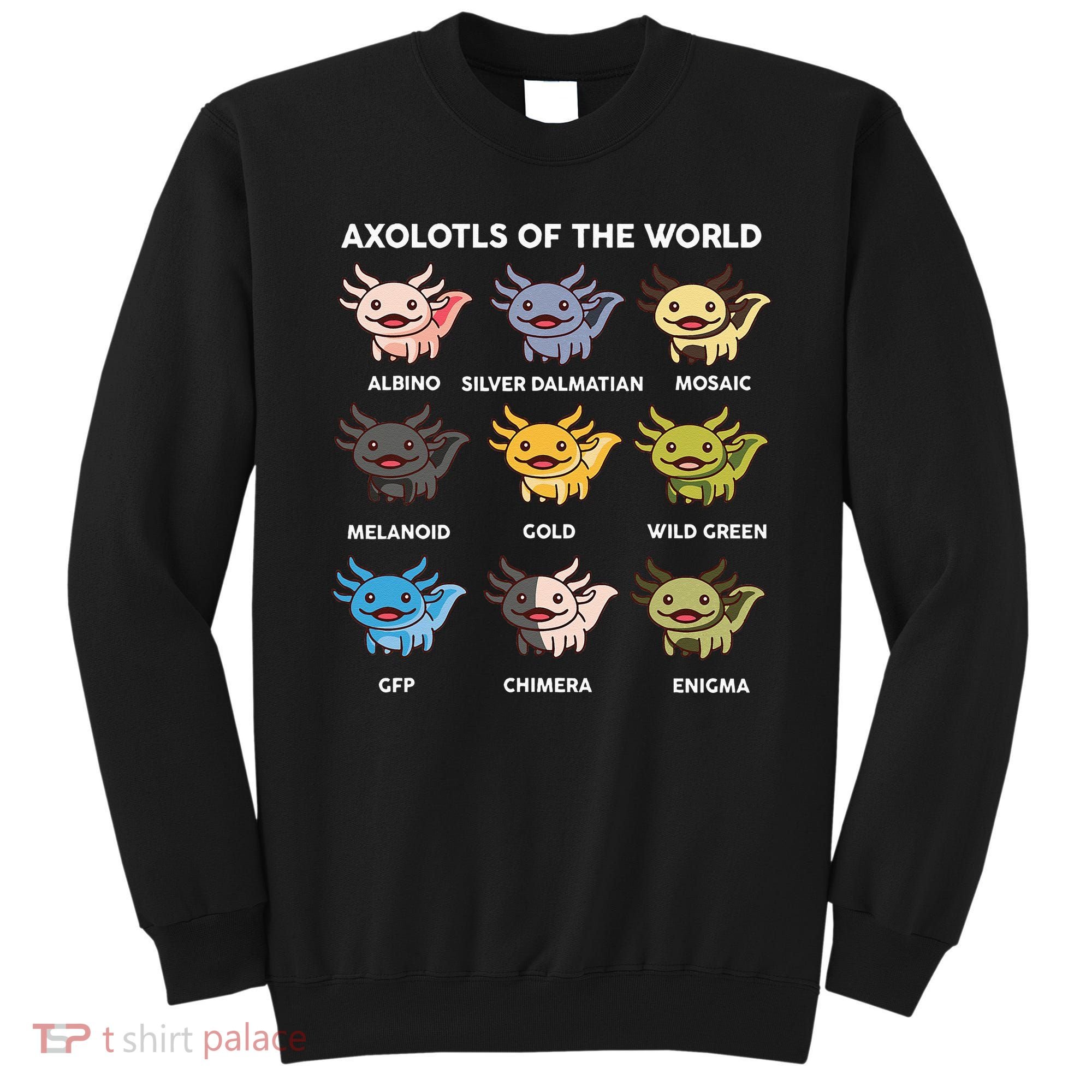 Axolotl Axolotl Of World Kids Sweatshirt