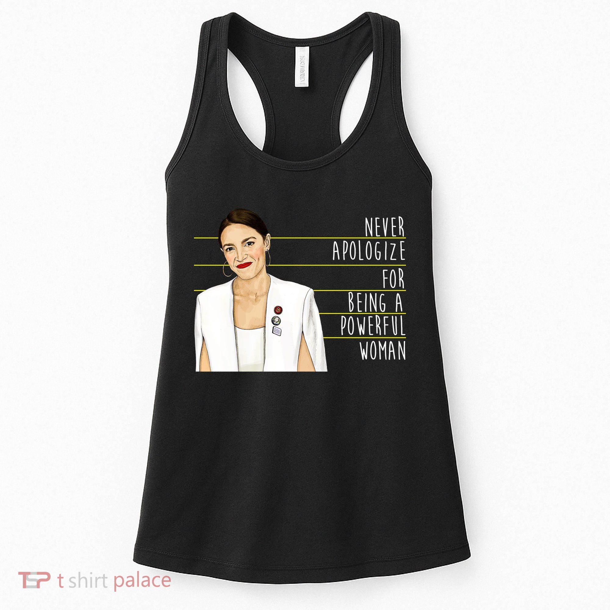 AOC Alexandria Ocasio Cortez Powerful Woman Quote Women's Tank Top