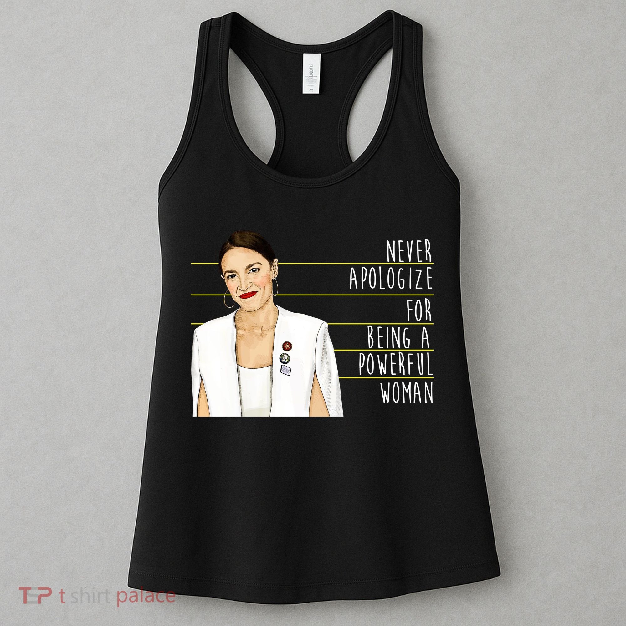AOC Alexandria Ocasio Cortez Powerful Woman Quote Women's Tank Top