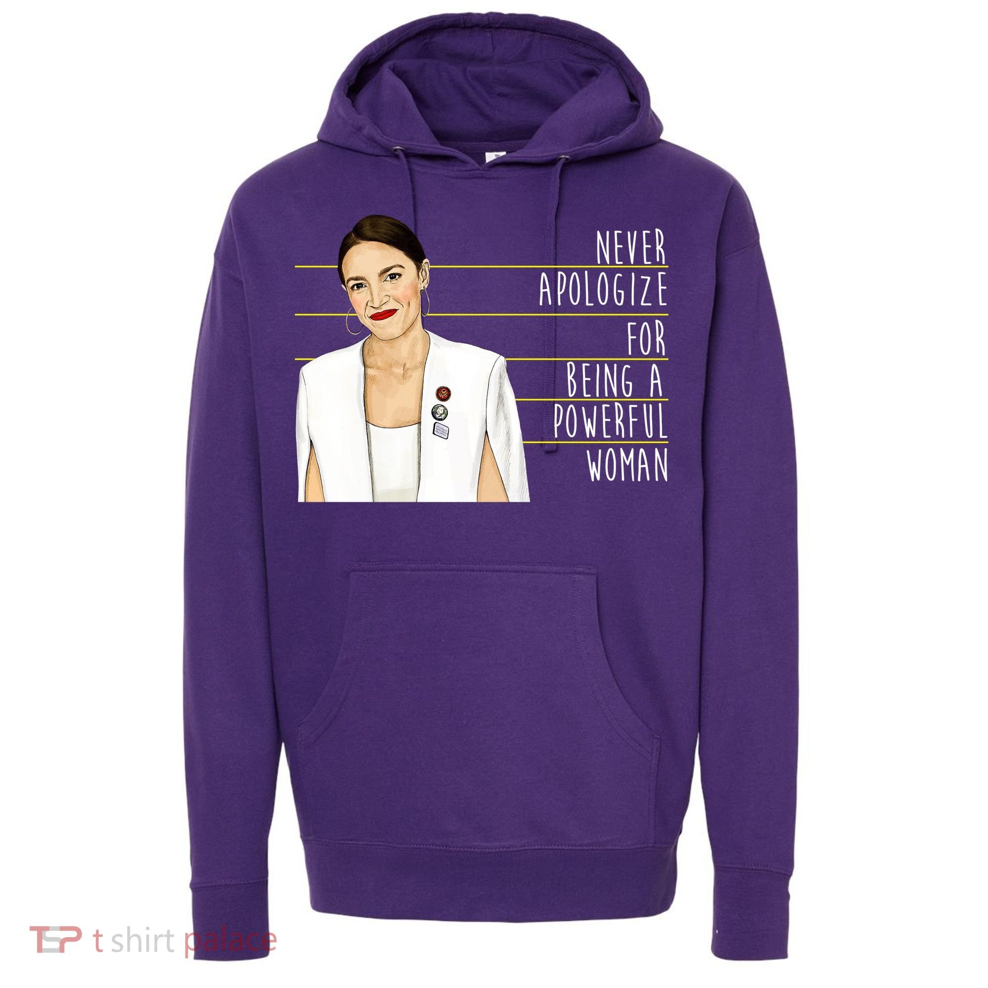 AOC Alexandria Ocasio Cortez Powerful Woman Quote Hoodie