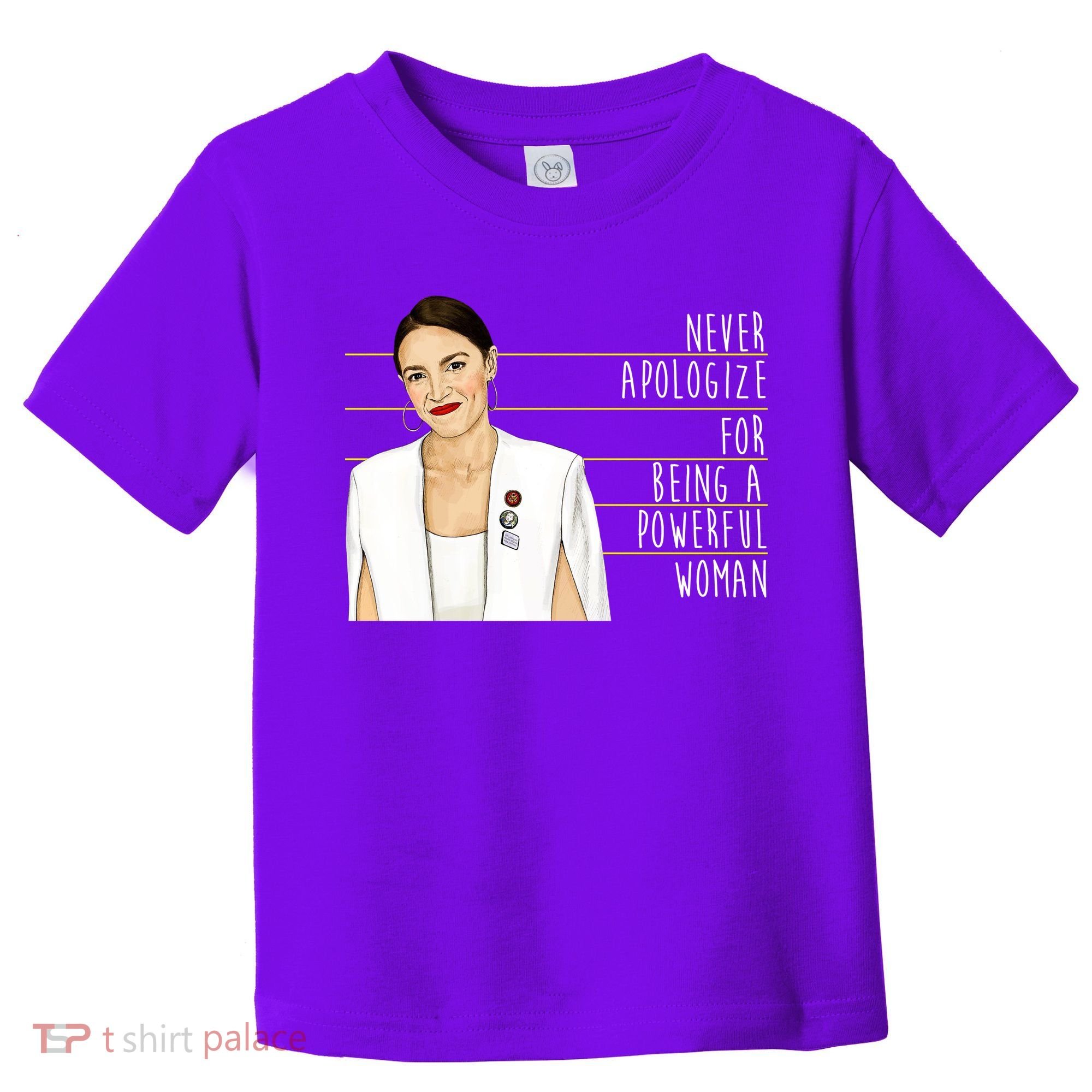 AOC Alexandria Ocasio Cortez Powerful Woman Quote Toddler T-Shirt