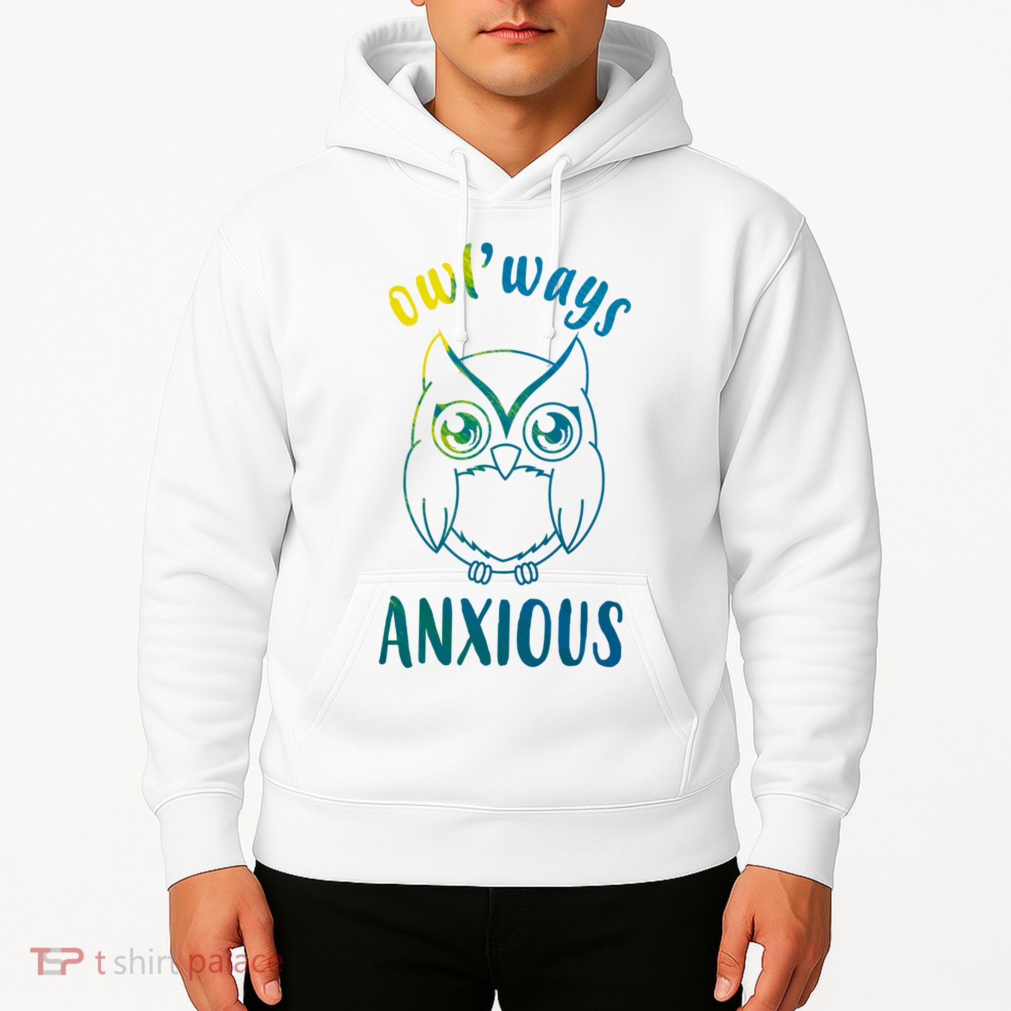 Always Anxious Owl Funny Hoodie