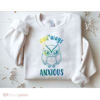 Always Anxious Owl Funny Sweatshirt thumb 2