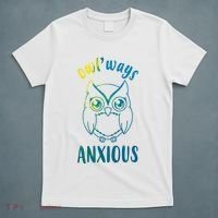 Always Anxious Owl Funny T-Shirt thumb 5