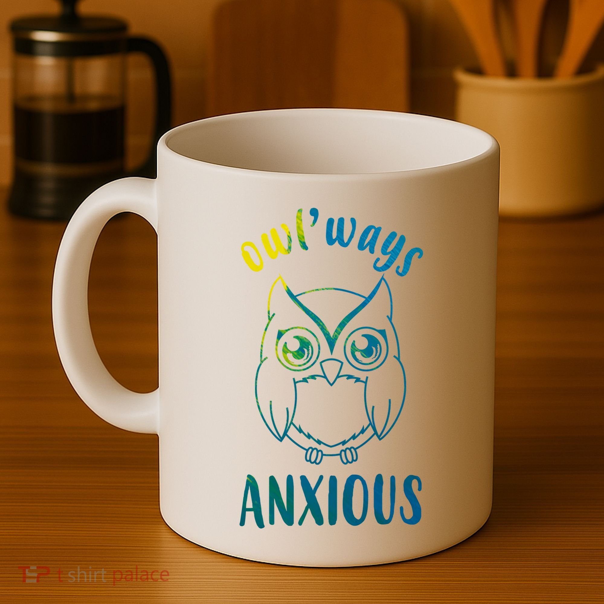 Always Anxious Owl Funny Coffee Mug