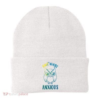 Always Anxious Owl Funny Beanie
