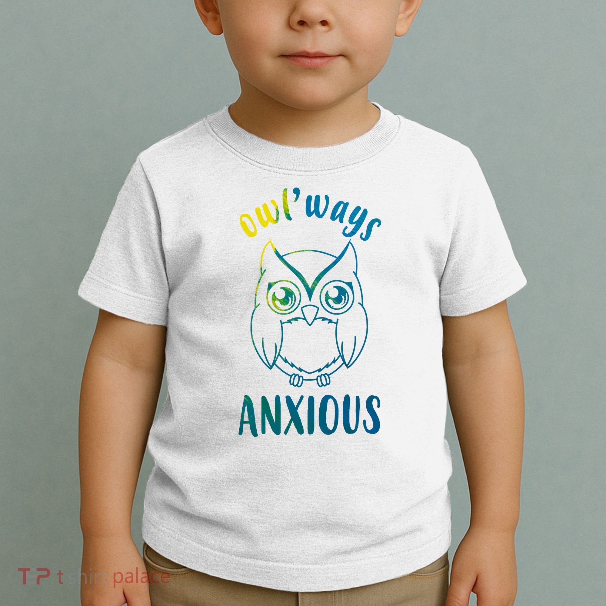 Always Anxious Owl Funny Toddler T-Shirt