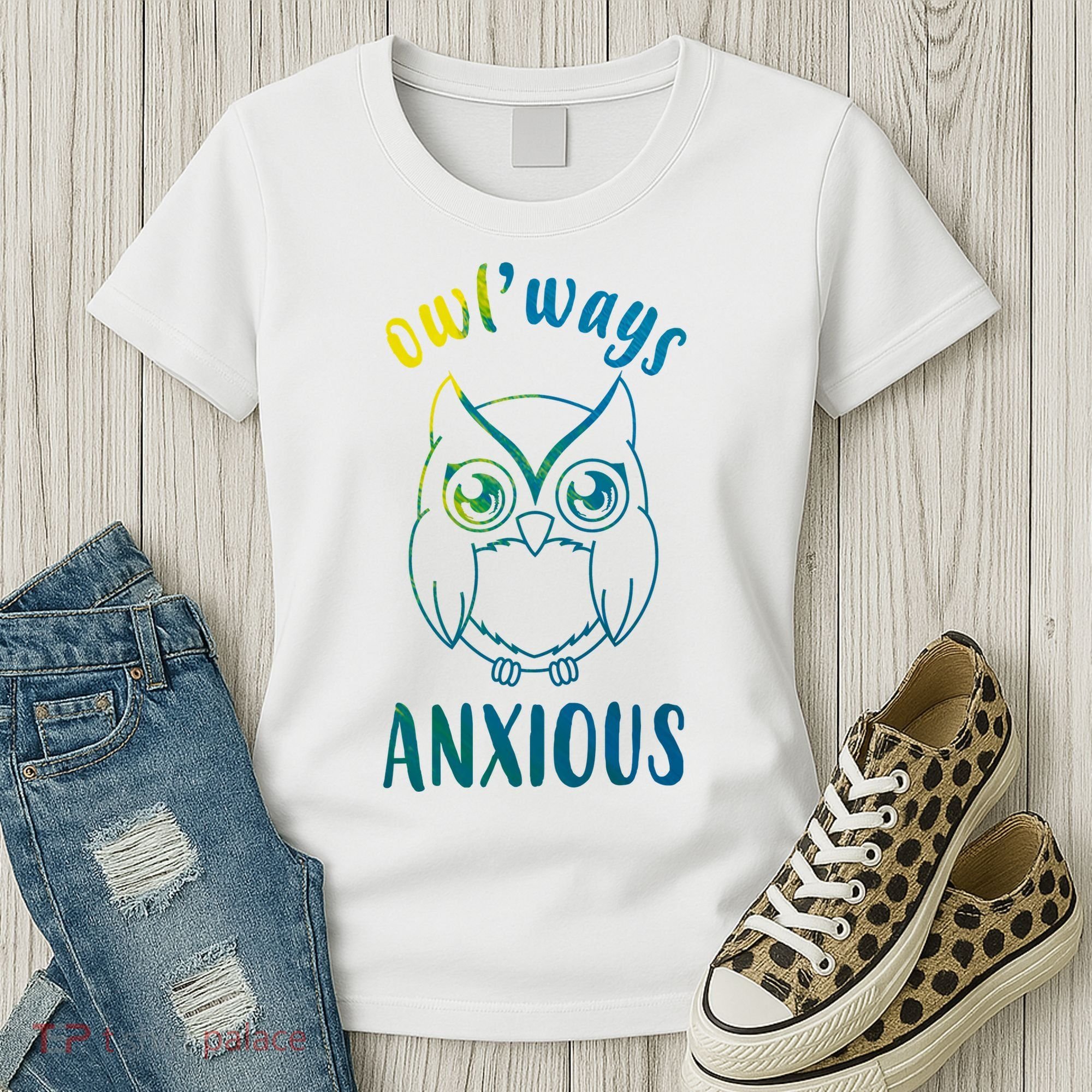 Always Anxious Owl Funny Women's T-Shirt