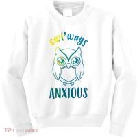 Always Anxious Owl Funny Kids Sweatshirt thumb 0