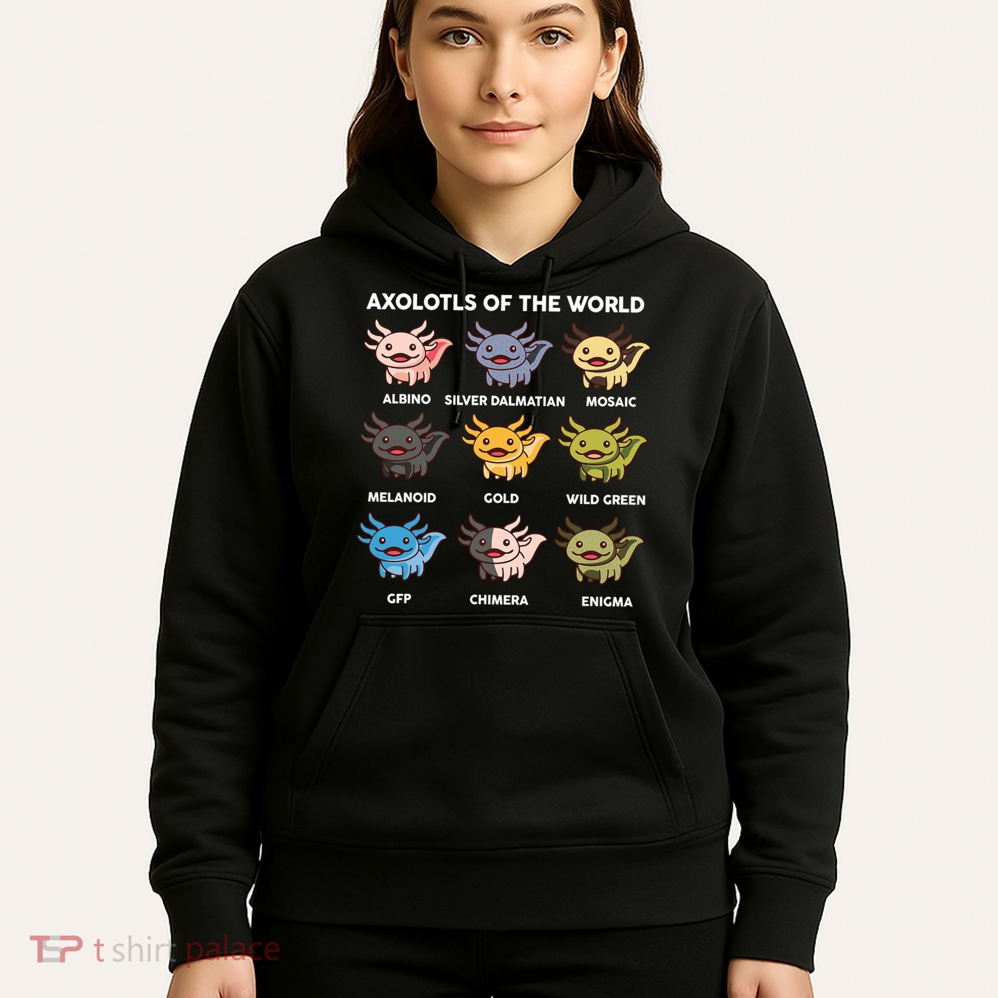 Axolotl-  Axolotl Of World  Hoodie