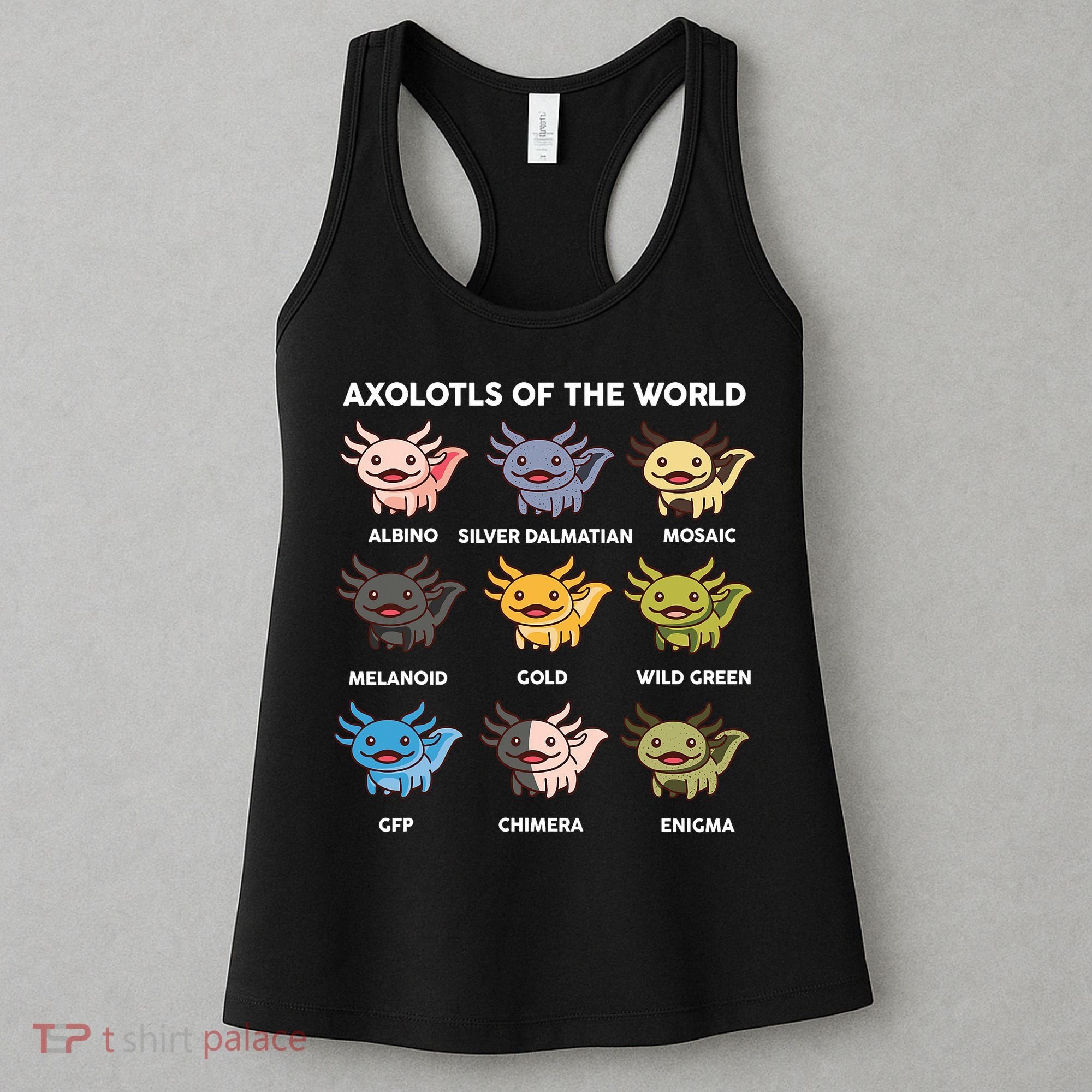 Axolotl-  Axolotl Of World  Women's Tank Top