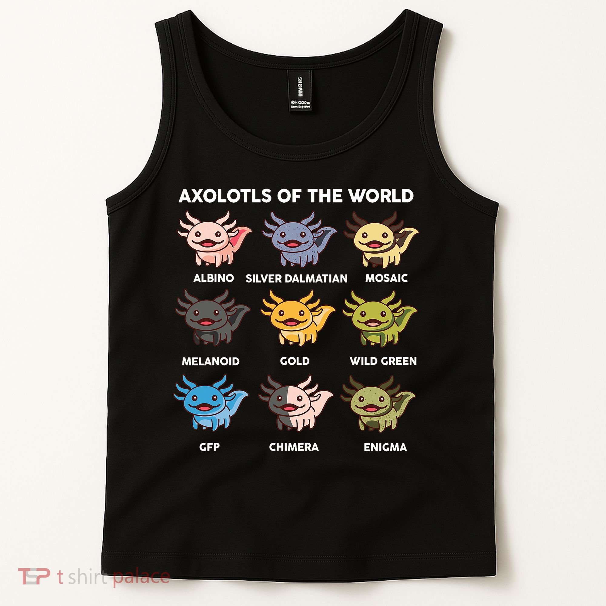 Axolotl-  Axolotl Of World  Tank Top