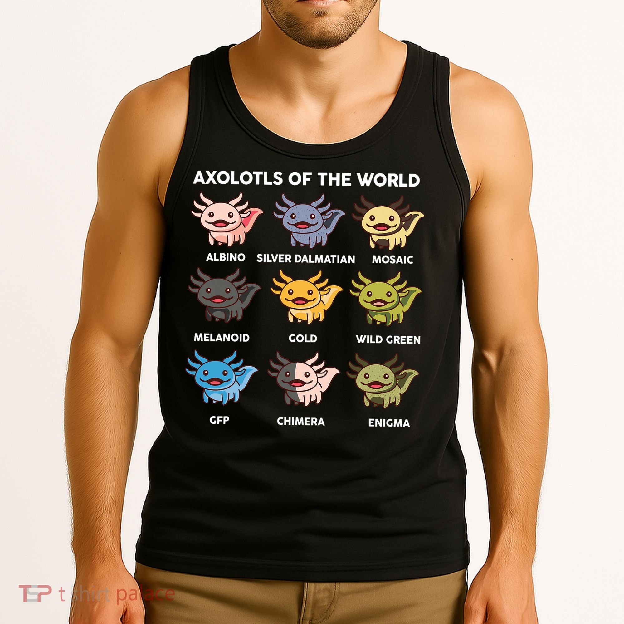Axolotl-  Axolotl Of World  Tank Top