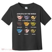 Axolotl-  Axolotl Of World  Toddler T-Shirt thumb 0