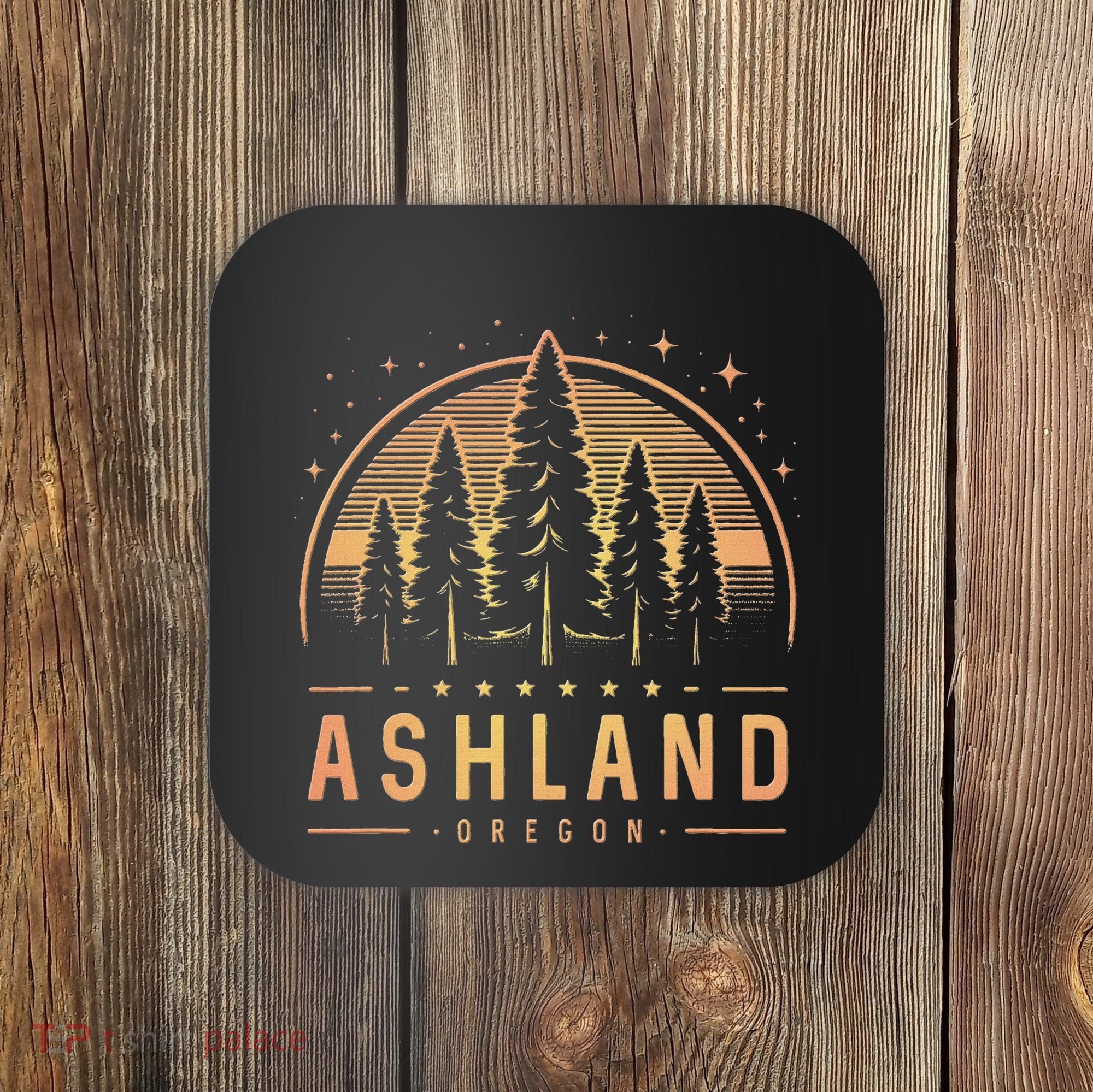 Ashland Ashland Oregon Ashland Or Trekking Coaster