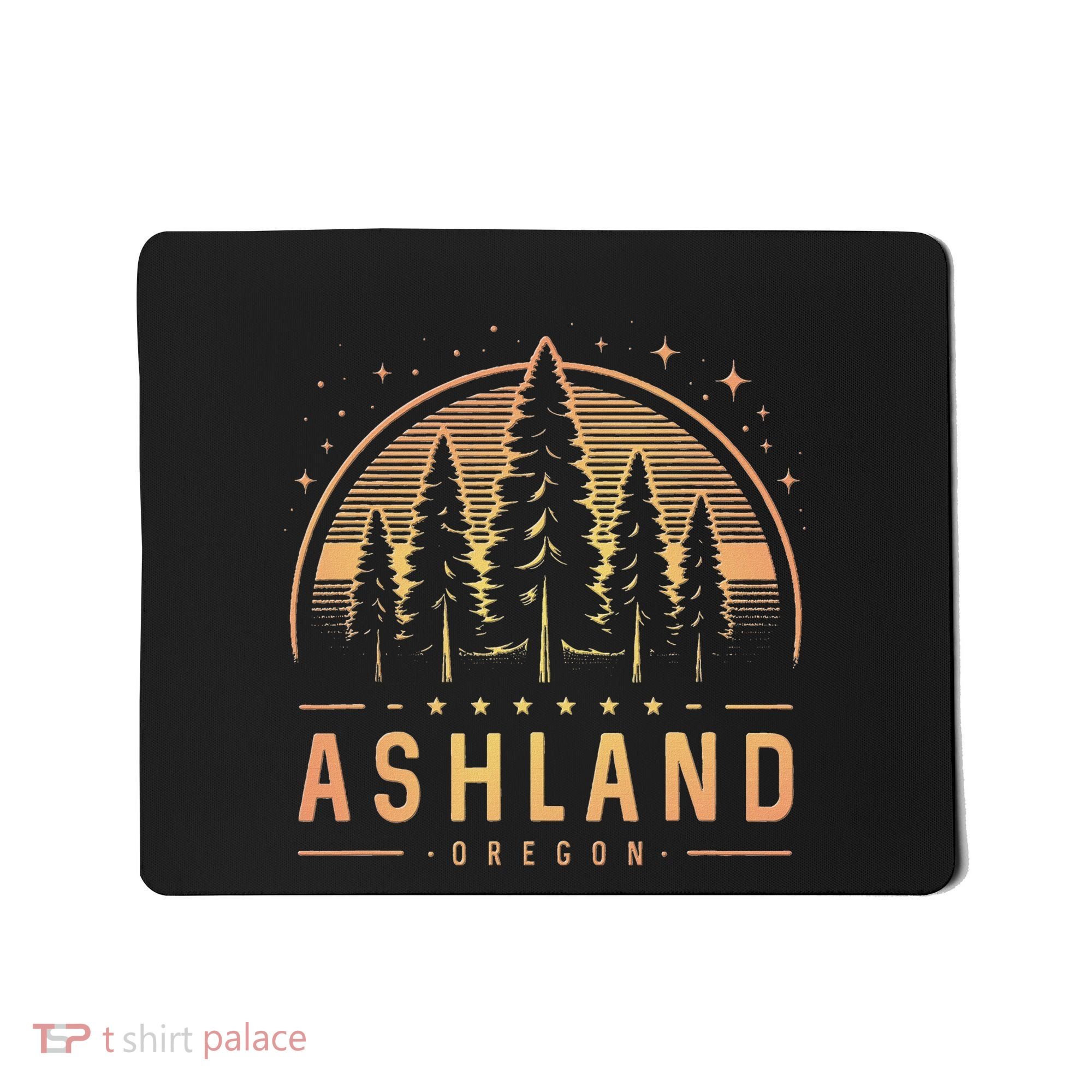 Ashland Ashland Oregon Ashland Or Trekking Mousepad