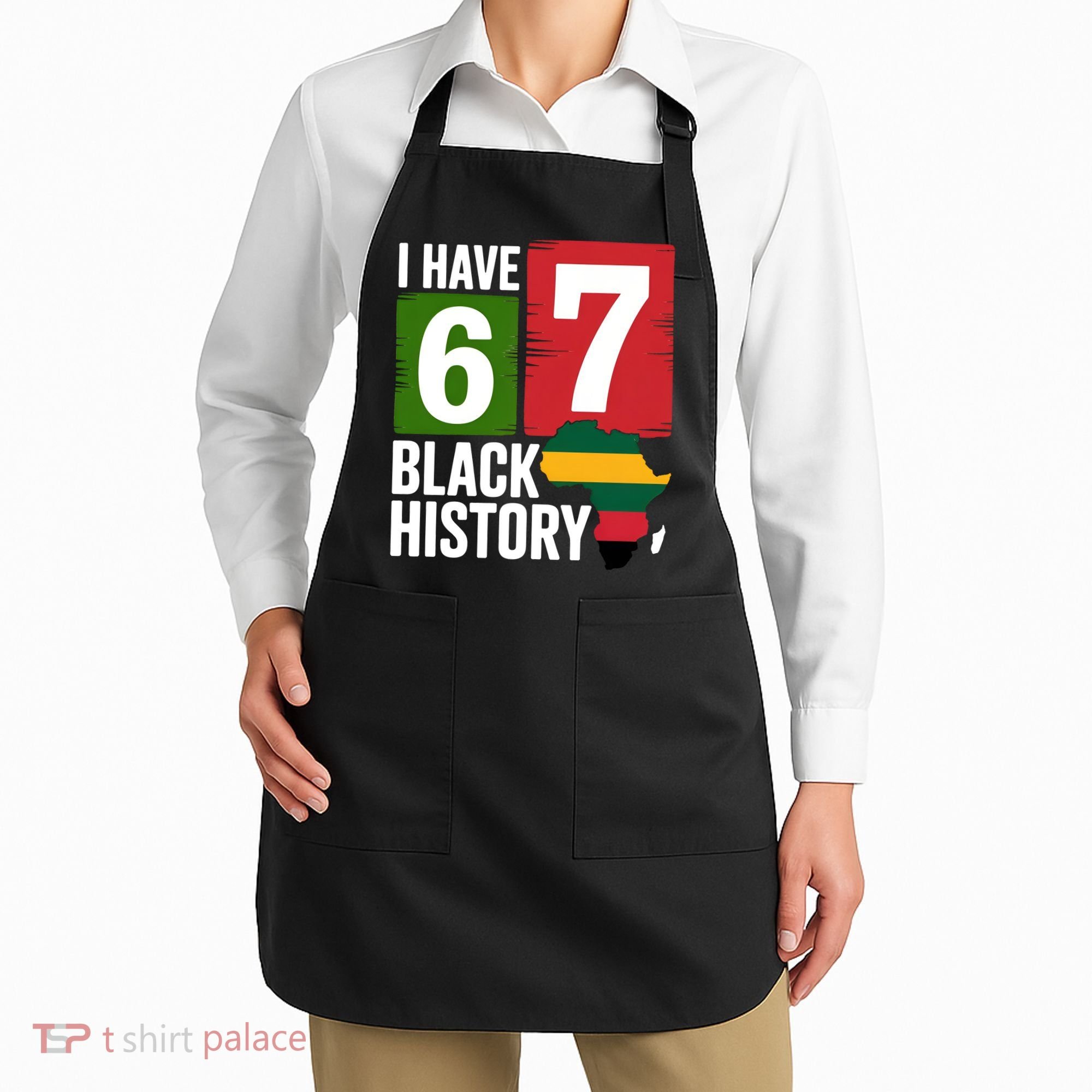 African American Pride I Have 67 Black History Apron