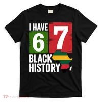 African American Pride I Have 67 Black History T-Shirt thumb 0