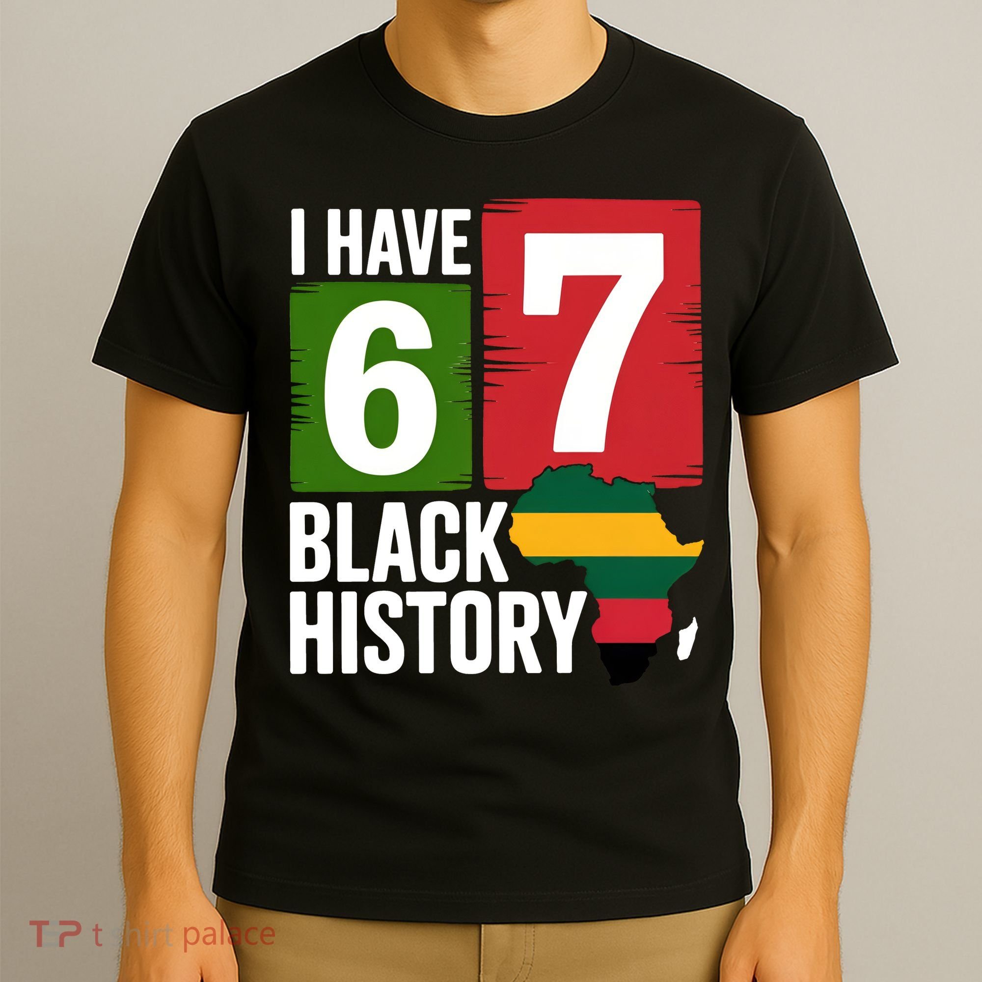 African American Pride I Have 67 Black History T-Shirt