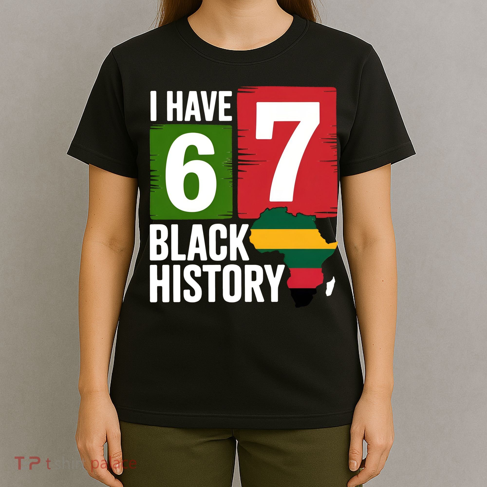 African American Pride I Have 67 Black History T-Shirt
