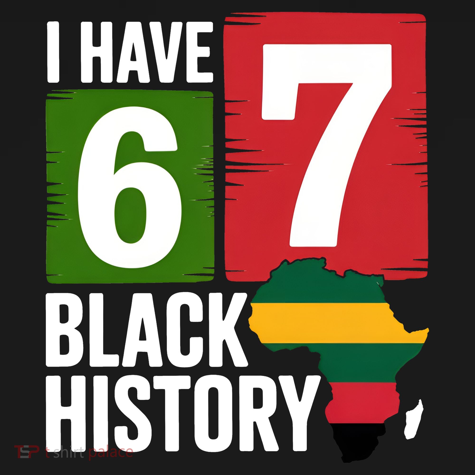 African American Pride I Have 67 Black History T-Shirt