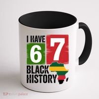 African American Pride I Have 67 Black History Coffee Mug thumb 1