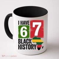 African American Pride I Have 67 Black History Coffee Mug thumb 0