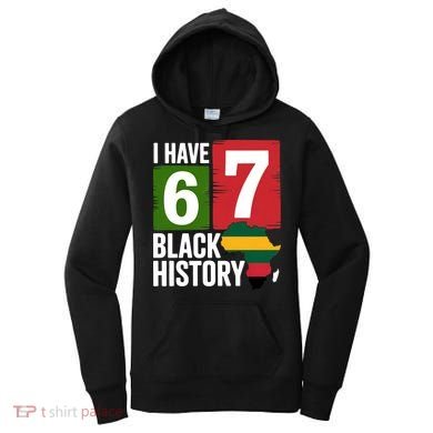 African American Pride I Have 67 Black History Women's Hoodie