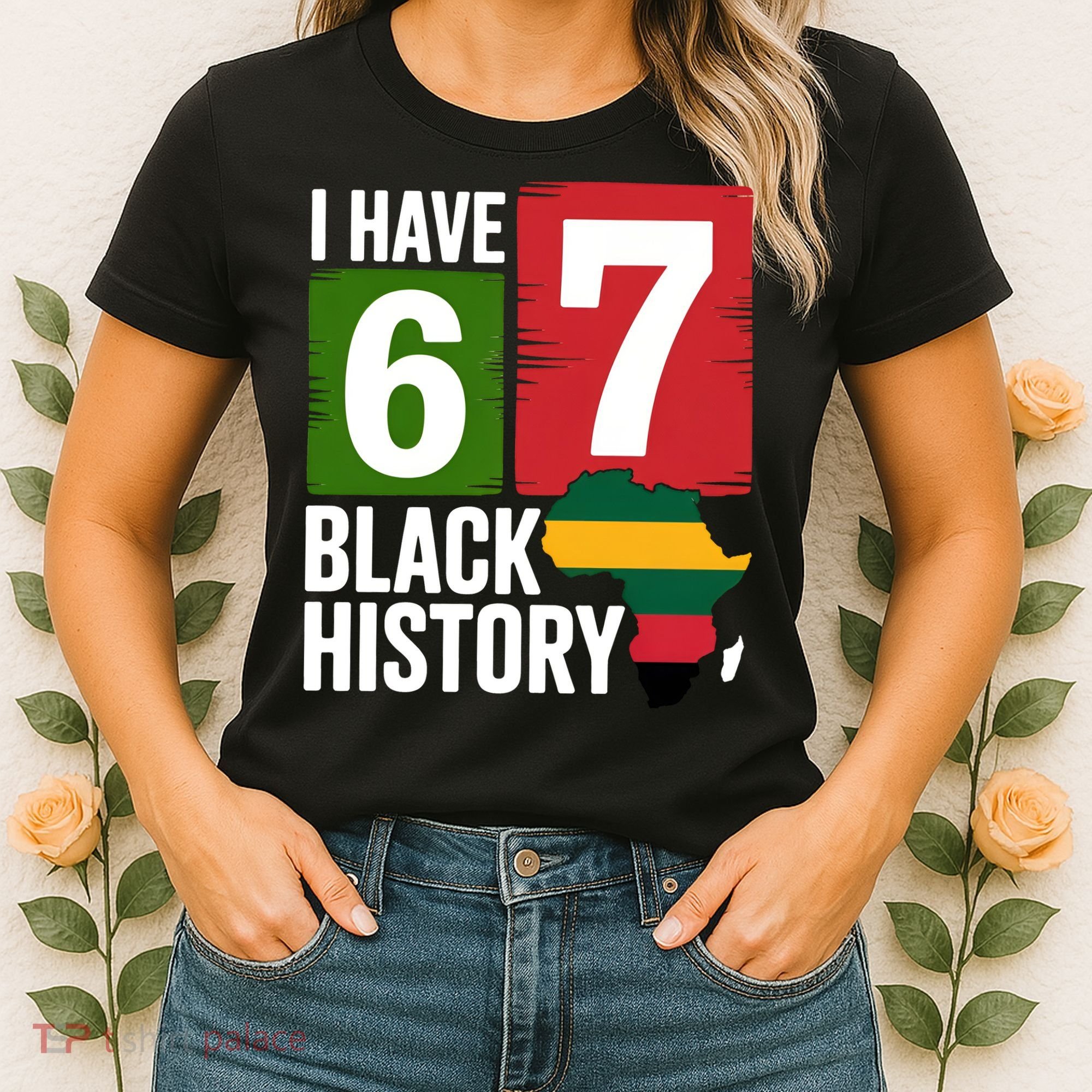 African American Pride I Have 67 Black History Women's T-Shirt