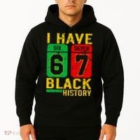 African American Pride I Have 67 Black History 6-7 Meme Hoodie thumb 2