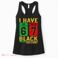 African American Pride I Have 67 Black History 6-7 Meme Women's Tank Top thumb 0