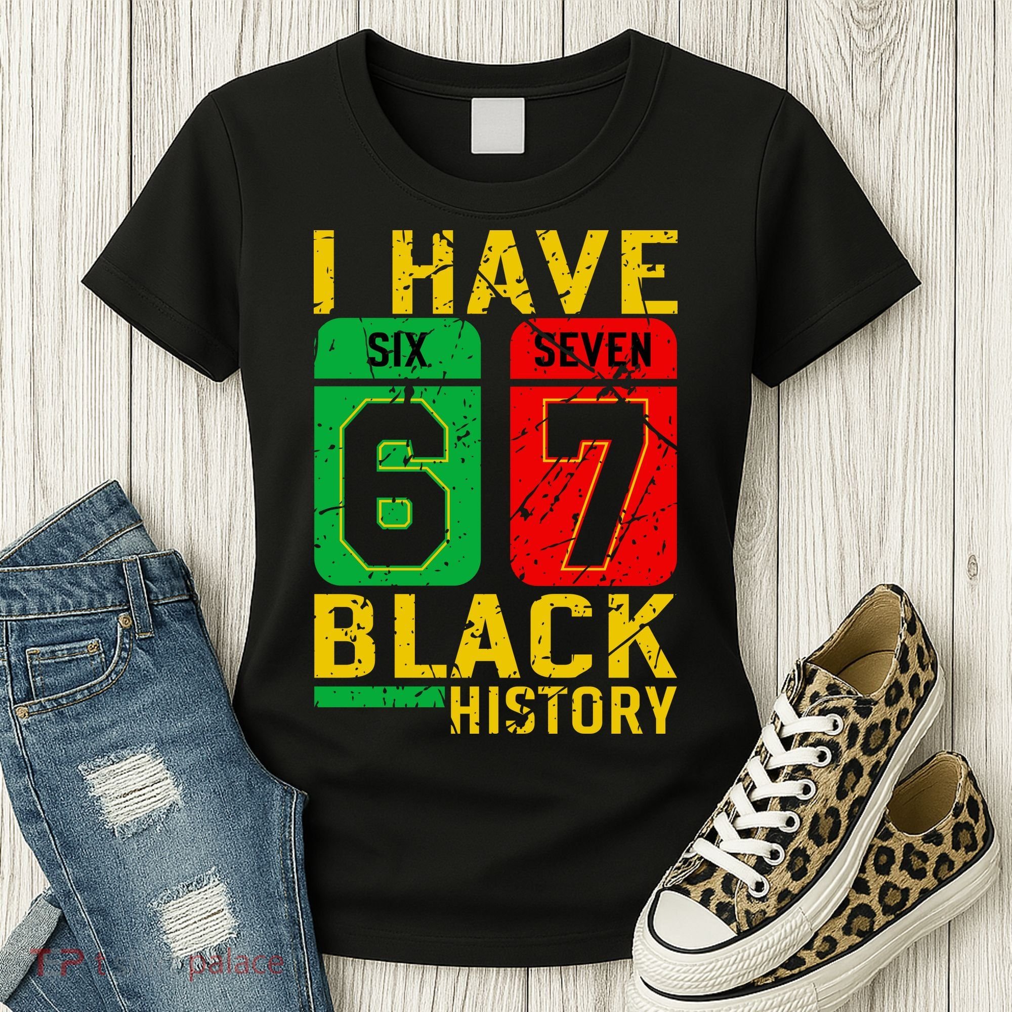 African American Pride I Have 67 Black History 6-7 Meme Women's T-Shirt