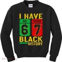 African American Pride I Have 67 Black History 6-7 Meme Kids Sweatshirt thumb 0