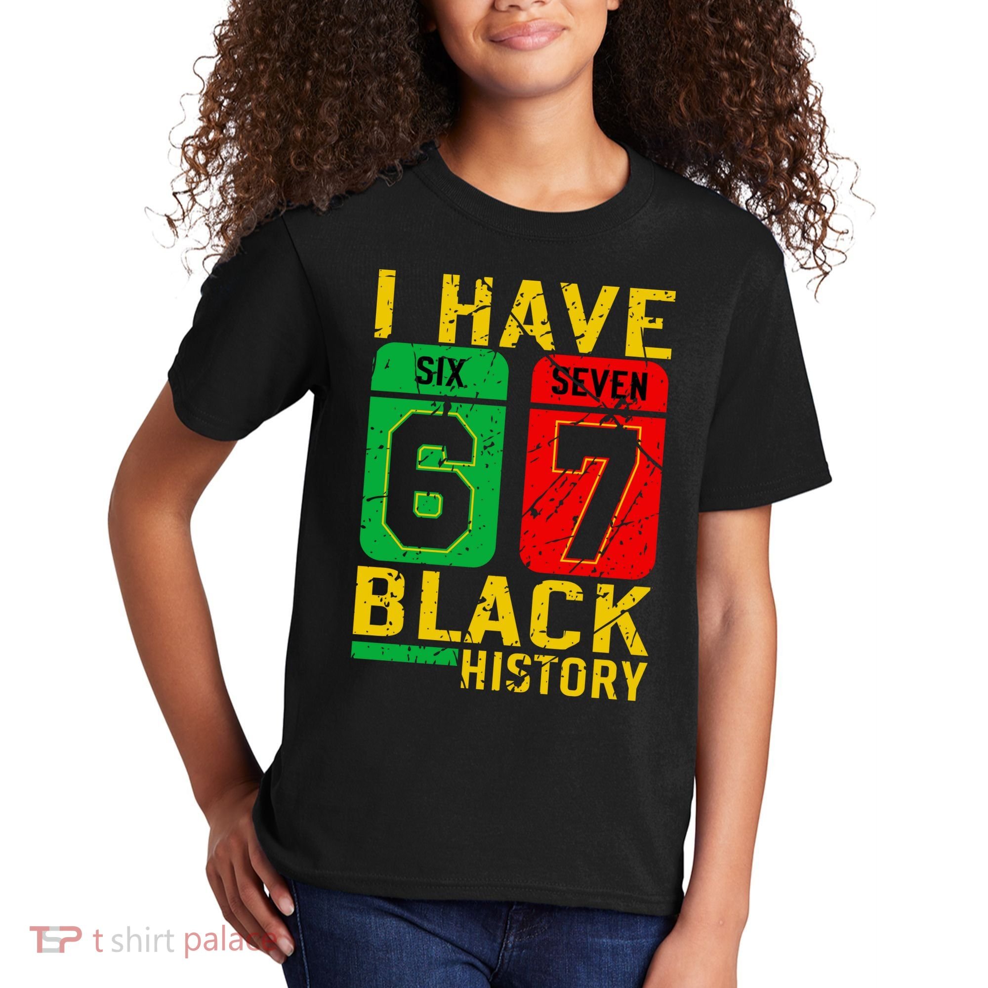 African American Pride I Have 67 Black History 6-7 Meme Kids T-Shirt